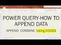 Error Power query append with codes and common mistake