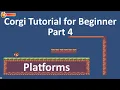 Corgi Engine Beginner Tutorial 4 - Platforms Level Design