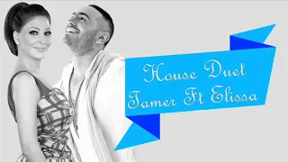 Download House Duet - Tamer Ft Elissa  | ❤💃اقوي ميكس لفرحك - دويتو تامرحسني واليسا MP3