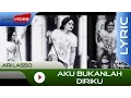 Download Lagu Ari Lasso - Aku Bukanlah Diriku | Official Lyric Video
