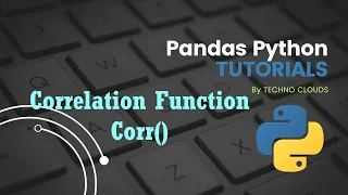 Correlation function in python Pandas Tutorial
