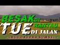 Download Lagu Besak di Rantau Tue di Jalan | lagu daerah sumsel
