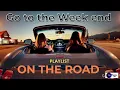 Download Lagu Play List   “On the Road V.2 “ Go to the Week end. Vol.1 Music for the weekend drive.