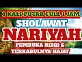 Download Lagu SHOLAWAT NARIYAH - SHOLAWAT PEMBUKA RIZQI FULL 1 JAM TERBARU