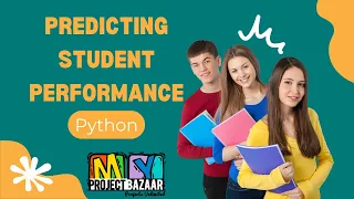 python-predicting student performance-MyProjectBazzar