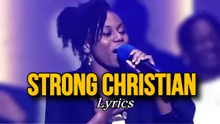 i wanna be a strong christian greater love gospel choir ft keziah aida lyrics