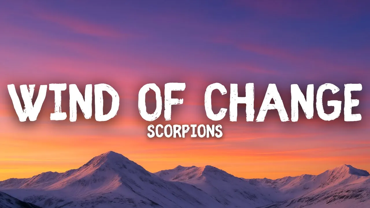 Scorpions - Wind Of Change (Lyrics)