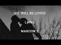 Download Lagu Maroon 5  - She Will Be Loved (Lyrics)