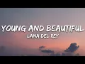 Download Lagu Lana Del Rey - Young and Beautiful (Lyrics)