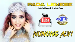 Download PADA LEMESE - NUNUNG ALVI  cipt. Adi Kamsek MP3