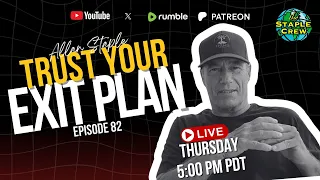 Trust Your Exit Plan Eighty - Second Episode
