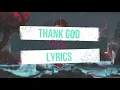 Rilés-Thank god(lyrics)