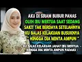 Download Lagu AKU DI SIRAM BUBUR PANAS OLEH MERTUA SAAT SAKIT SETELAHNYA KU BALAS DIA HINGGA MINTA AMPUN