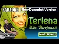 Download Lagu Terlena | Karaoke Ikke Nurjanah | Nada Wanita | Slow Dangdut Version | SiKeCe | Lirik