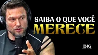 TENHA O QUE VOCÊ MERECE, VALOR NÃO É IGUAL A PREÇO -  Paulo Muzy | BIG MOTIVAÇÃO