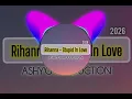 Rihanna - Stupid In Love (Ashy'G Production). 2026