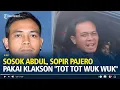 Lagu Sosok Abdul, Pengemudi Pajero Viral Pakai Klakson \