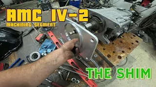 AMC IV-2 Machining the shim