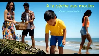 À La Pêche Aux Moules Chansons Pour Enfants KIDSMUSIC  À La Pêche Aux Moules Chansons Pour Enfants KIDSMUSIC