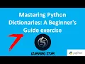 2-7 Mastering Python Dictionaries A Beginner s Guide exercise total time until now 59 21