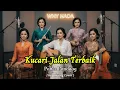Lagu Kucari Jalan Terbaik – Pance Pondaag (Keroncong Remix Cover by WHY NADA) | Versi Keroncong Terbaru