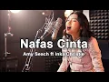 Lagu Amy Search feat. Inka Christie - Nafas Cinta Cover Slow Rock Baper