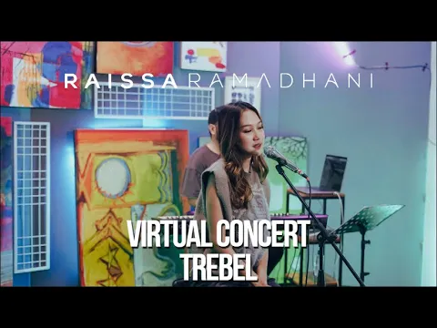Download MP3 Raissa Ramadhani at Virtual Concert TREBEL