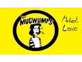 Download Lagu The Mugwumps - Mutant Love