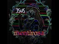 Jsus | Mentirosa [Prod. J4n Beats]