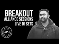 Alliance Sessions 002 | DJ Breakout