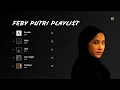 Download Lagu KUMPULAN LAGU TERBAIK - FEBY PUTRI