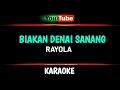 Download Lagu Rayola - Biakan Denai Sanang - Karaoke Lagu Minang Terbaru 2025