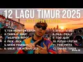 FULL ALBUM LAGU TIMUR TERBARU 2025 - VIRAL Paling Banyak di Cari | Monitor Ketua, Tabola bale