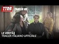 Video di Le verità | Trailer Italiano Ufficiale