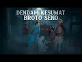 Download Lagu MBAH SURO TERPAKSA MENCIUM KAKI BROTO SENO.DEMI BEBASNYA MAMAZ GURU‼️‼️