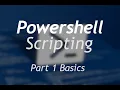 Powershell Scripting - Part 1 Basics