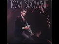 TOM BROWNE - bye gones - 1981