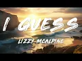 Lizzy McAlpine - I Guess (Lyrics)