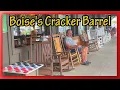 Uncovering Boise s Legendary Cracker Barrel