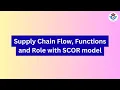 Supply Chain Flow - Step by Step Guide with SCOR Model Roles