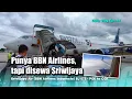 Pertama kali naik BBN Airlines, tapi disewa Sriwijaya. | SJ 073 - PGK to CGK | NDV Eps. 44