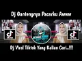 Download Lagu DJ GANTENGNYA PACARKU AWW VIRAL TIKTOK TERBARU 2025