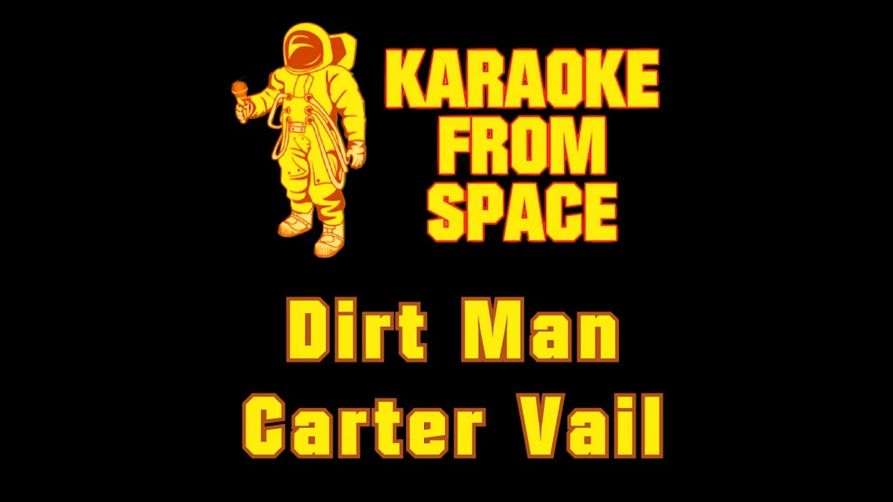 Carter Vail • Dirt Man | Karaoke • Instrumental • Lyrics Carter Vail • Dirt Man | Karaoke • Instrumental • Lyrics