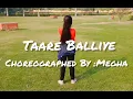 Taare Balliye//Ammy Virk//Sargun Mehta// Happy Raikoti//Punjabi Song //Dance By Janya