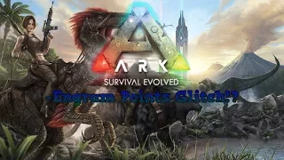 ARK Survival Evolved MINUS ENGRAM POINTS GLITCH