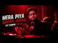 Mera Piya Ghar Aaya 🔥 | Dj Sheri Remix | Trending Remix 2026 | Party Mix 🔥