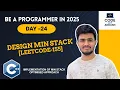 Day 24 Design a Min Stack Leetcode - 155 FAANG Interview Question Implementation of Stack