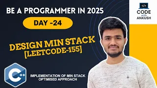 Day 24 Design a Min Stack Leetcode - 155 FAANG Interview Question Implementation of Stack