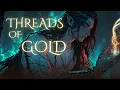 Lagu Threads of Gold | Lyric Video