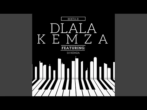 Download MP3 Dlala Kemza (feat. Dj Kemza) (Radio Edit)